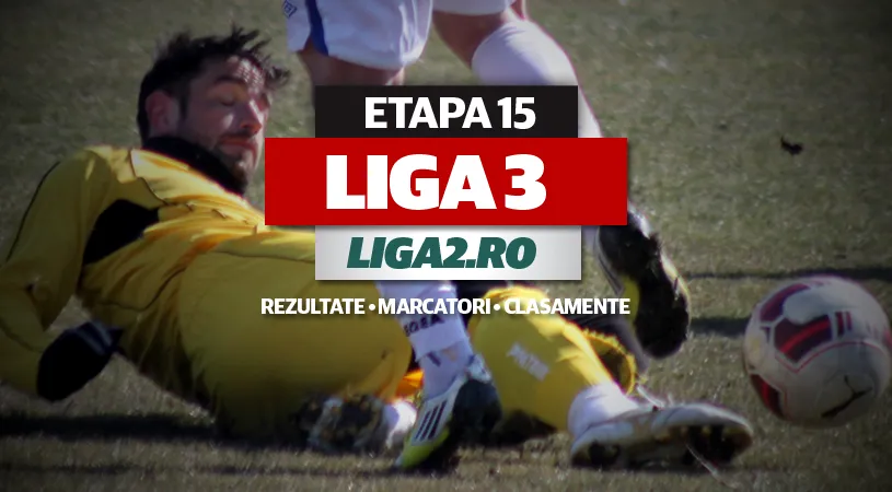 Rezultatele și marcatorii** etapei a 15-a