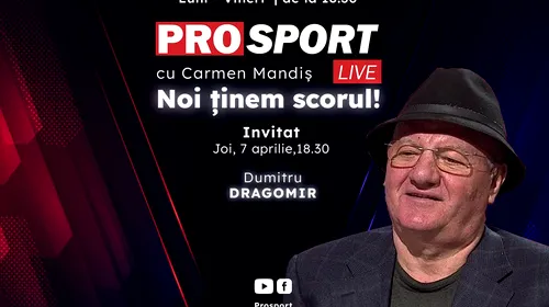 ProSport Live, o nouă ediție premium pe prosport.ro! Dumitru Dragomir e pregătit să dea cele mai bune ponturi în Superliga lu’ Mitică