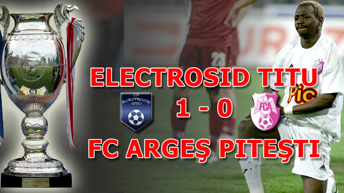 Electrosid a produs marea surpriză:** FC Argeș, eliminată din Cupa României!