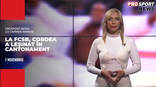 PROSPORT NEWS | Andrei Cordea, de la FCSB, a leșinat în cantonament, la Berceni! Cele mai importante știri ale zilei | VIDEO