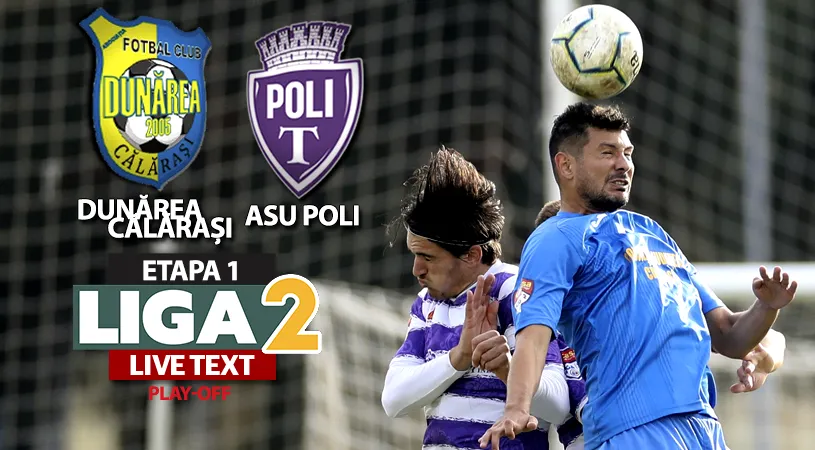 Dunărea Călărași și ASU Poli termină la egalitate și play-off-ul Ligii 2 nu are niciun gol marcat după primele două meciuri. Echipa lui Pustai a avut și un eliminat