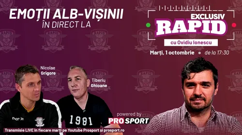 „EXCLUSIV RAPID” cu Nicolae Grigore și Tiberiu Ghioane începe la ora 17:30 pe canalul de YouTube – ProSport