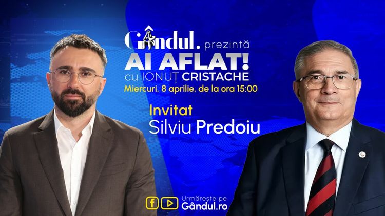 „Ai Aflat! cu Ionuț Cristache” începe miercuri, 8 aprilie, de la ora 15.00, live pe Gândul. Invitat: Silviu Predoiu