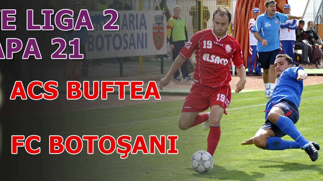 Bădoi a mutat inspirat, Bîtfoi salvând echipa de la eșec!** ACS Buftea - FC Botoșani 1-1!