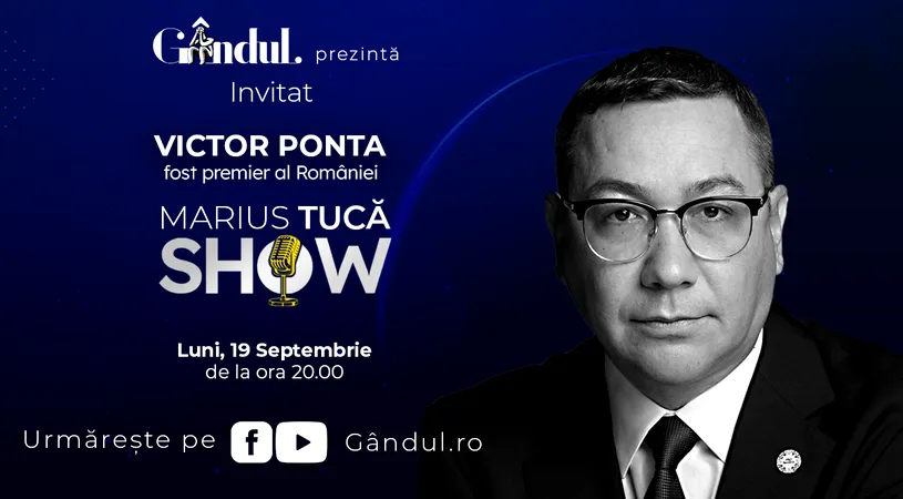 Marius Tucă Show începe luni, 19 septembrie de la ora 20.00, live pe gândul.ro