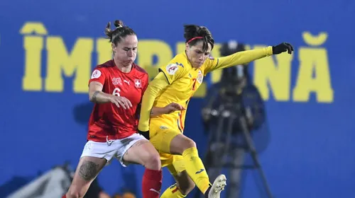 Înfrângere pentru naționala feminină de fotbal: 0-2 cu Elvețía la Mogoșoaia!