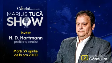 Marius Tucă Show începe marți, 29 aprilie, de la ora 20.00, live pe Gândul. Invitat: HD Hartmann