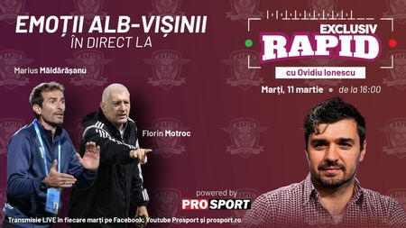 „EXCLUSIV RAPID” cu Florin Motroc, Marius Măldărășanu & Viorel Moldovan începe la ora 16:00, în direct pe YouTube - ProSport
