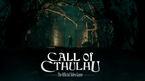 Call of Cthulhu – trailer nou și demonstrație de gameplay
