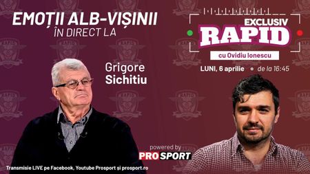Exclusiv Rapid cu Grigore Sichitiu
