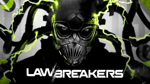 Lawbreakers – trailer nou și înscrieri în beta