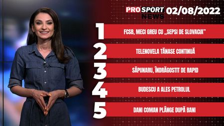 ProSport News | FCSB, meci greu cu „Sepsi de Slovacia”. Cele mai importante subiecte ale zilei | VIDEO
