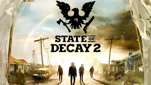 State of Decay 2 – gameplay trailer de la PAX East 2018