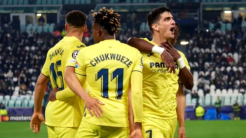 Juventus - Villarreal 0-3. Spaniolii au dat lovitura la Torino! Chelsea, victorie și în returul cu Lille. Echipele calificate în sferturile Ligii Campionilor