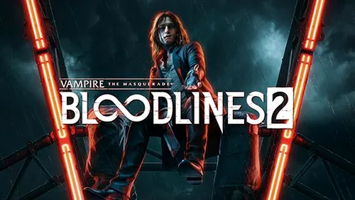 Vampire: The Masquerade - Bloodline 2, dezvăluit în mod oficial