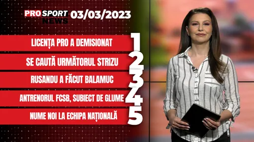 ProSport News | Se caută următorul Leo Strizu. Nume noi la echipa națională. Cele mai noi știri din sport | VIDEO