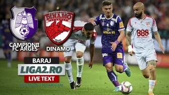 Dinamo promovează în SuperLigă, Campionii FC Argeș revine în Liga 2 după trei ani! Piteștenii au sperat în debutul ambelor reprize că pot întoarce rezultatul din manșa tur