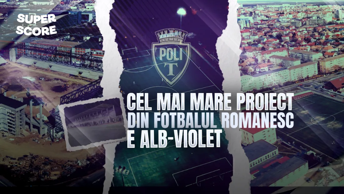 Poli Timișoara renaște! Planul care uimește România: stadioane noi și o asociere unică