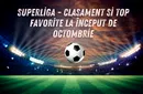 (P) Superliga se apropie de jumătatea sezonului regular – clasament și top favorite