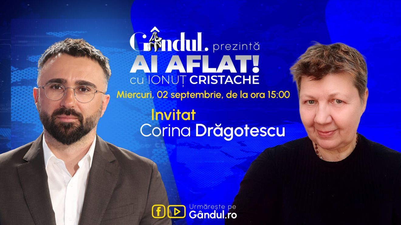 „Ai Aflat! cu Ionuț Cristache” începe miercuri, 2 septembrie, de la ora 15.00, live pe Gândul. Invitată: Corina Drăgotescu