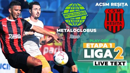 Play-off-ul Ligii 2 începe cu un rezultat șoc: ACSM Reșița a umilit în deplasare Metaloglobus
