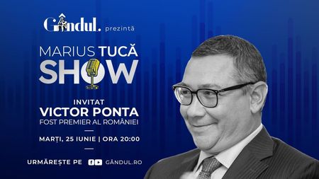 Marius Tucă Show începe marți, 25 iunie, de la ora 20.00, live pe gândul.ro. Invitat: Victor Ponta
