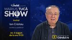 Marius Tucă Show începe joi, 6 august, de la ora 19.00, live pe Gândul. Invitat: Ion Cristoiu