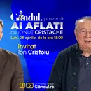 „Ai Aflat! cu Ionuț Cristache” începe luni, 28 aprilie, de la ora 15.00, live pe Gândul. Invitat: Ion Cristoiu