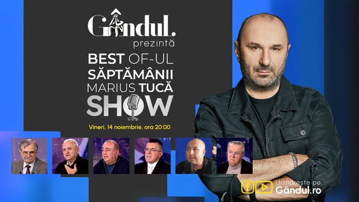 Gândul prezintă Best of Marius Tucă Show - vineri, 14 noiembrie, de la ora 20.00