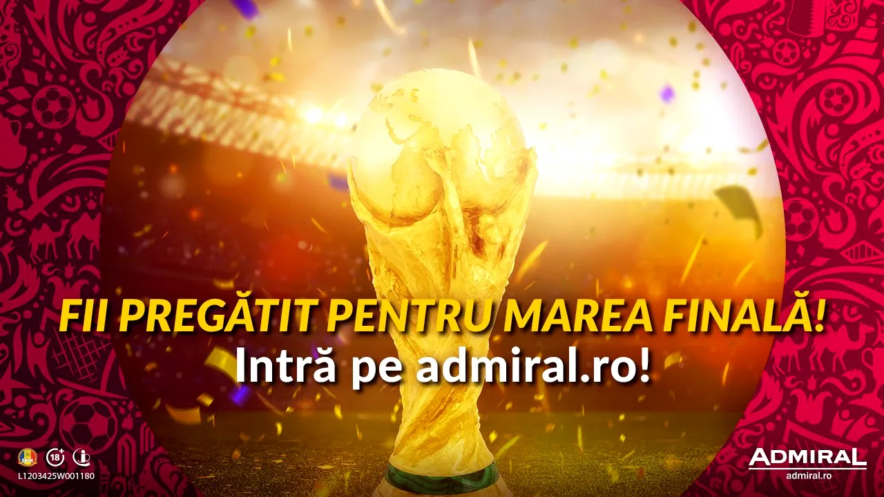 (P) Fii pregătit pentru marea finală! Pe admiral.ro pariezi pe Finala Cupei Mondiale de Fotbal