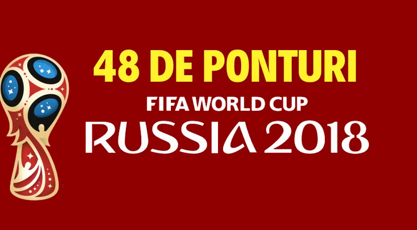 (P) Program Cupa Mondială Rusia 2018 + 48 de ponturi pentru toate meciurile din grupă