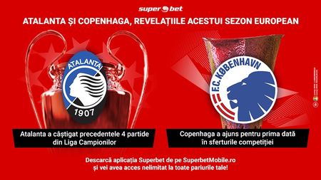 Atalanta și Copenhaga, revelațiile din Champions League și Europa League