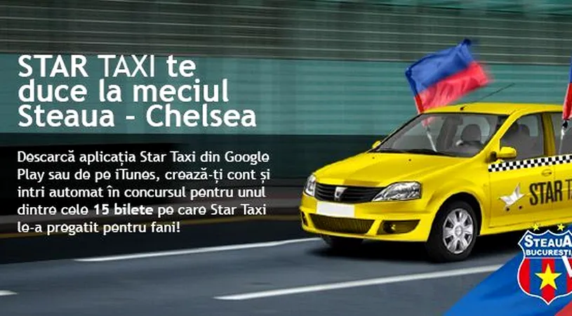 Mergi în Europa League cu Star Taxi! Descarcă aplicația și poți caștigă un bilet la Steaua-Chelsea! (P)