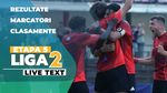 Etapa 5 Liga 2 | Toate cele nouă jocuri ale zilei sunt programate de la ora 11:00