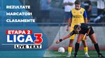 Etapa 2 Liga 3 | 21 de meciuri sunt programate să se dispute astăzi. Două au loc în nocturnă