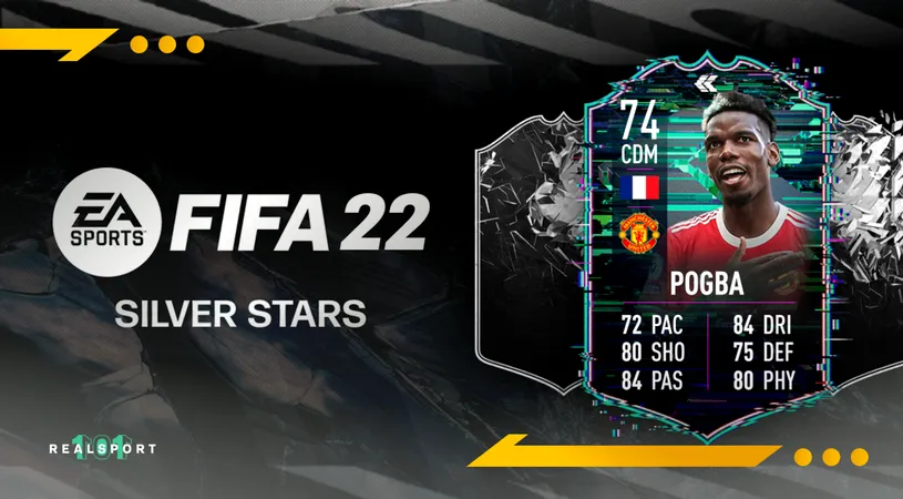 Silver Stars Paul Pogba în FIFA 22! Cerințe SBC și recenzia completă a cardului