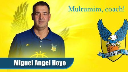 BC CSU Sibiu se desparte de Miguel Angel Hoyo. Se caută antrenor! Ibericul invocă motive personale. „Nu spun «La Revedere!»”