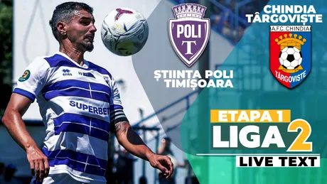 Știința Poli debutează cu dreptul în Liga 2, cu o victorie la limită. Chindia putea egala la ultima fază