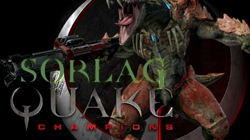 Quake Champions își prezintă campionii: Sorlag