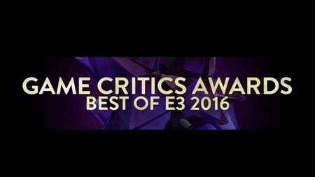 E3 2016 Game Critics Awards - iată lista câștigătorilor