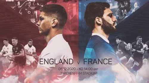 S-a stabilit finala Autumn Nations Cup: Anglia-Franța! Meciul de rugby se va juca pe „Twickenham” duminica viitoare