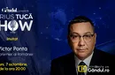 Marius Tucă Show începe luni, 7 octombrie, de la ora 20.00, live pe Gândul. Invitat: Victor Ponta