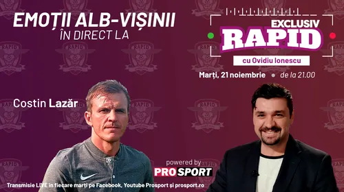 Costin Lazăr vine la EXCLUSIV <i class='ep-highlight'>RAPID</i> marți, 21 noiembrie, de la ora 21.00