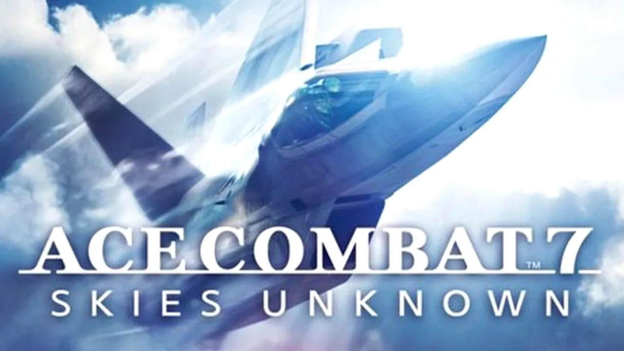 Ace Combat 7 Skies Unknown Review: o revenire în forță