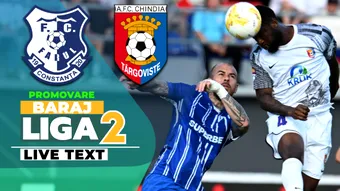 Farul – Chindia, returul barajului de menținere/ promovare în SuperLiga, se joacă de la 20:30. Reacțiile antrenorilor