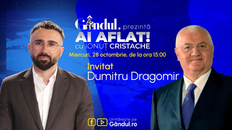 „Ai Aflat! cu Ionuț Cristache” începe miercuri, 28 octombrie, de la ora 15.00, live pe Gândul. Invitat: Dumitru Dragomir