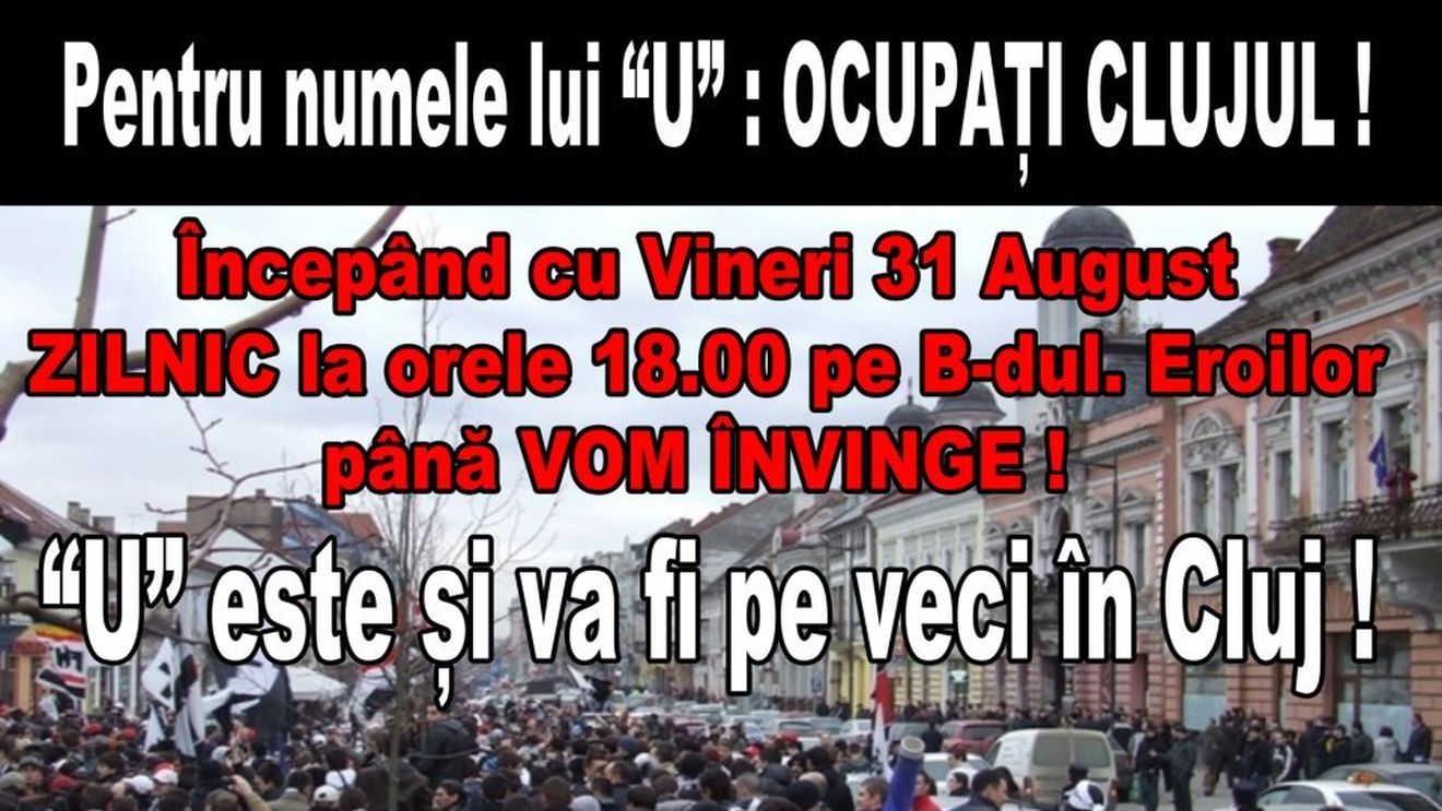 Se anunță o săptămână NEBUNĂ‚ la Cluj** Suporterii lui "U" vor protesta zilnic