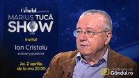 Marius Tucă Show începe joi, 2 aprilie, de la ora 21.00, live pe Gândul. Invitat: Ion Cristoiu