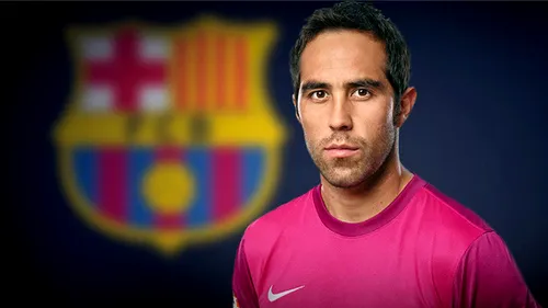 OFICIAL | Claudio Bravo a semnat cu FC Barcelona