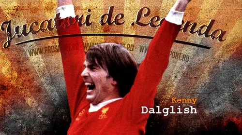 Jucători de legendă: Kenny Dalglish! VIDEO Cum a ajuns un scoțian REGE printre englezi!** Cel mai iubit jucător din istoria lui Liverpool: